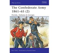The Confederate Army 1861-65 (2): "Florida, Alabama & Georgia".