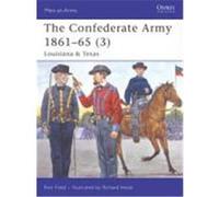 The Confederate Army 1861-65 3: Louisiana & Texas