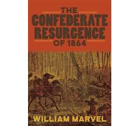 The Confederate Resurgence of 1864