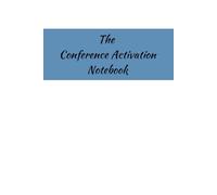 The Conference Activation Notebook: A crafted space for pre-event planning, session notes, action steps tracking, contact lists, and more
