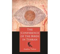 The Conference of the Birds in Tehran