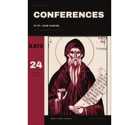 The Conferences of St. John Cassian: Prayer, Discernment, and the Desert Way