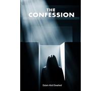 The Confession: 100 True Stories of Killers Who Couldn’t Hide Forever