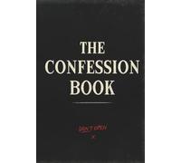 The Confession Book: A Journal of Secrets, Shame and Emotional Release