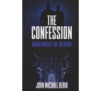 The Confession: Brothers in Blood: Sprayed Edge Edition