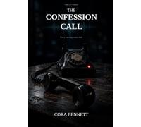 The Confession Call: Every warning comes true.