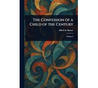 The Confession of a Child of the Century