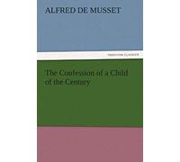 The Confession Of A Child Of The Century