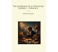 The Confession of a Child of the Century - Volume 2