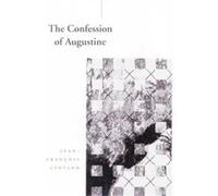 The Confession of Augustine by JeanFrancois Lyotard Jean-Francois Lyotard (Auteur)
