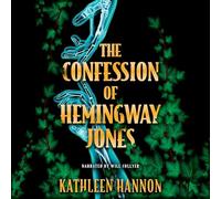 The Confession of Hemingway Jones