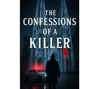 The Confessions of a Killer