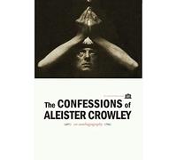 The Confessions of Aleister Crowley - Hardcover