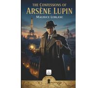 The Confessions of Arsène Lupin