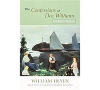 The Confessions of Doc Williams & Other Poems William Heyen (Auteur)