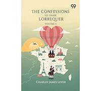 The Confessions Of Harry Lorrequer: Volume 3