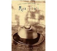 The Confessions of Max Tivoli Andrew Sean Greer (Auteur)