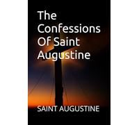 The Confessions Of Saint Augustine