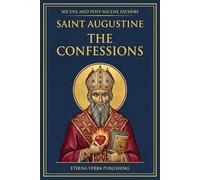 The Confessions of Saint Augustine: A Modern Translation with Introduction