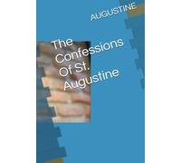 The Confessions Of St. Augustine