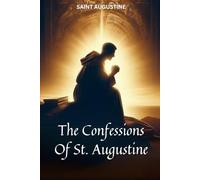 The Confessions Of St. Augustine
