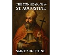 The Confessions Of St. Augustine