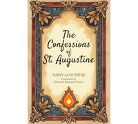 The Confessions Of St. Augustine