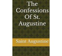 The Confessions Of St. Augustine