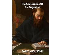 The Confessions Of St. Augustine