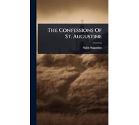 The Confessions Of St. Augustine