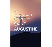 The Confessions of St. Augustine