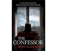 The Confessor by Mark Allen Smith Allen Smith, Mark (Auteur)