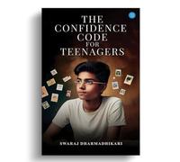 The Confidence Code For Teenagers