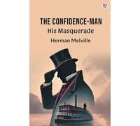 The Confidence-Man His Masquerade