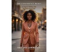 The Confidence Reset: 21 Days to Walking Like You Know You're Her
