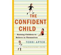 The Confident Child Terri E. Apter (Auteur)