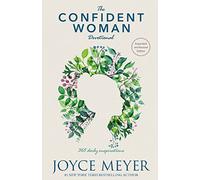 The Confident Woman Devotional: 365 Daily Inspirations