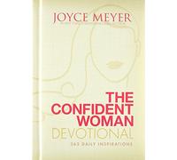 The Confident Woman Devotional: 365 Daily Inspirations