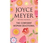 The Confident Woman Devotional by Joyce Meyer Joyce Meyer (Auteur)