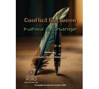 The Conflict Between Fatwa And Change