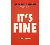 The Conflict Instinct Why You Say "It's Fine" When It Isn't - Jordan Ellis - Readers First Publishing Ltd - ebook (ePub) - Livre