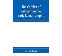 The Conflict Of Religions In The Early Roman Empire