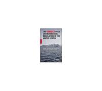 The Conflict Over Environmental Regulation In The United States