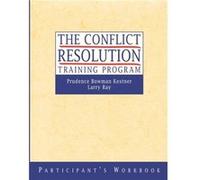 The Conflict Resolution Training Program by Larry George Washington University Law School Ray Larry Ray, Prudence Bowman Kestner (Auteur)