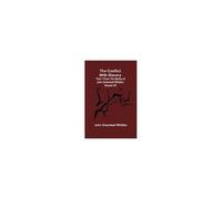 The Conflict With Slavery; Part 1 From The Works Of John Greenleaf Whittier, Volume Vii