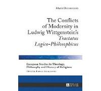 The Conflicts Of Modernity In Ludwig Wittgenstein's 'tractatus Logico-Philosophicus