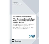 "The Confreres Should Behave Nobly Towards Members of a Foreign Nation...": Selected Contributions from Anthropos and Monumenta Serica to the Study of Non-European Cultures