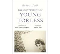 The Confusions of Young Torless riverrun editions by Robert Musil Robert Musil (Auteur)
