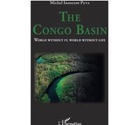 The Congo Basin World without it, world without life - Collectif - L'harmattan - broché - Guide
