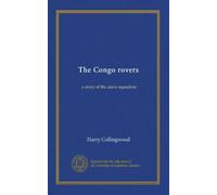 The Congo rovers: a story of the slave squadron